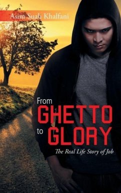 From Ghetto to Glory - Asim Suah Khalfani
