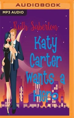 Katy Carter Wants a Hero - Saberton, Ruth