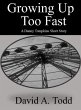 Growing Up Too Fast (eBook, ePUB) - Bild 1