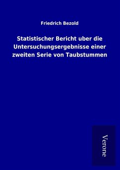 Statistischer Bericht uber die Untersuchungsergebnisse einer zweiten Serie von Taubstummen