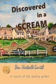 Discovered In A Scream: A Story of Survival and Healing