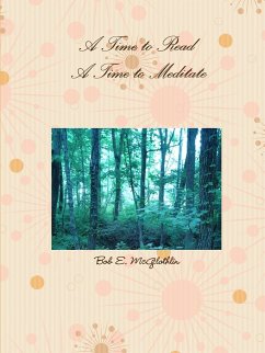 A Time to Read, A Time to Meditate - Mcglothlin, Bob E.