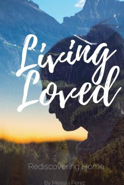 Living Loved - Perez, Melissa
