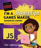 I'm a JavaScript Games Maker: Advanced Coding