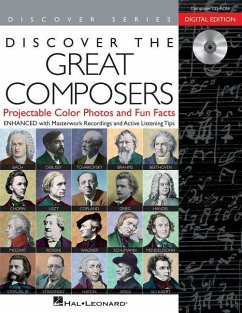 Discover the Great Composers: Digital W/Recordings: Projectable Color Photos, Fun Facts and Masterwork Recordings