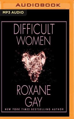 Difficult Women - Gay, Roxane