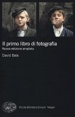 Il primo libro di fotografia Il primo libro di fotografia