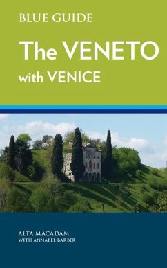 Blue Guide The Veneto with Venice - Macadam, Alta; Annabel, Barber