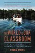 The World Is Our Classroom - Bild 1