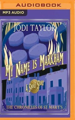 My Name Is Markham: A Chronicles of St. Mary's Short Story - Taylor, Jodi