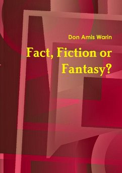 Fact, Fiction or Fantasy - Warin, Don Amis