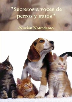 Secretos a voces de perros y gatos - Notredame, Nuzián