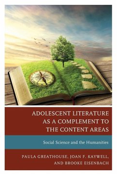 Adolescent Literature as a Complement to the Content Areas - Greathouse, Paula; Kaywell, Joan F.; Eisenbach, Brooke