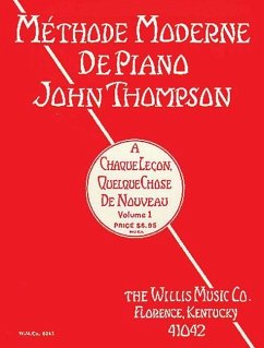 John Thompson's Modern Course for the Piano - First Grade (French) - Thompson, John