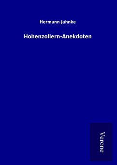 Hohenzollern-Anekdoten - Jahnke, Hermann