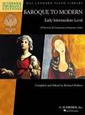 Baroque to Modern: Early Intermediate Level: 28 Pieces by 20 Composers in Progressive Order