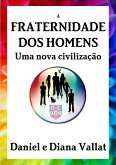 A Fraternidade dos Homens - Uma nova civilização