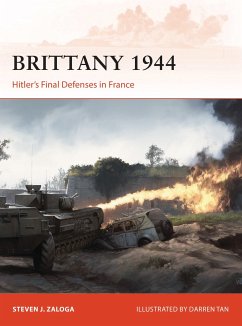 Brittany 1944: Hitler's Final Defenses in France - Zaloga, Steven J.