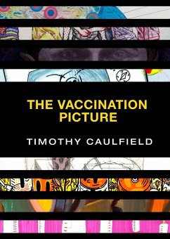 The Vaccination Picture - Caulfield, Timothy