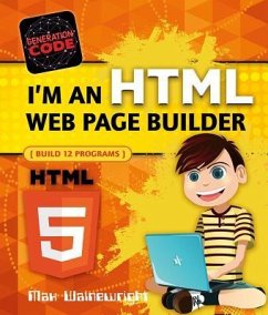 I'm an HTML Web Page Builder - Wainewright, Max
