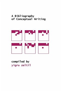A Bibliography of Conceptual Writing - Zeltil, Yigru
