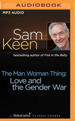 The Man Woman Thing: Love and the Gender War - Keen, Sam