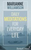 Daily Meditations for Everyday Life