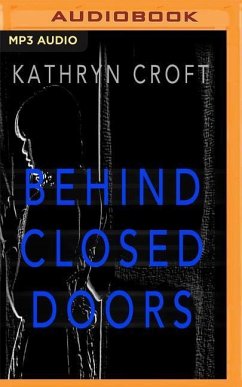 BEHIND CLOSED DOORS M - Croft, Kathryn