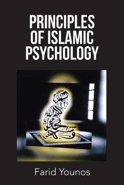 Principles of Islamic Psychology - Younos, Farid