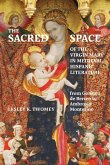 The Sacred Space of the Virgin Mary in Medieval Hispanic Literature: From Gonzalo de Berceo to Ambrosio Montesino
