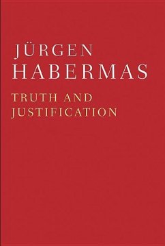 Truth and Justification - Habermas, Jürgen