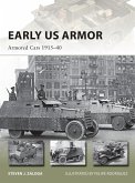 Early US Armor: Armored Cars 1915-40