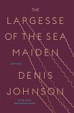 The Largesse of the Sea Maiden: Stories