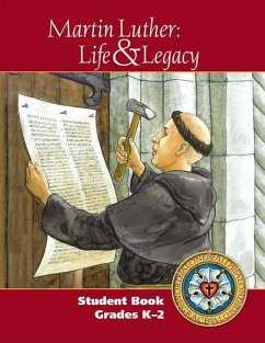 Martin Luther: Life & Legacy - K-2 Student Book - Baden, Marian