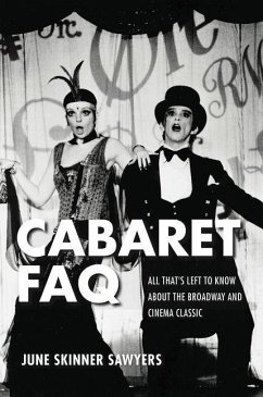Cabaret FAQ: All That's Left to Know about the Broadway and Cinema Classic - Sawyers, June