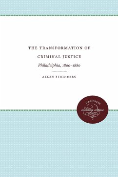 The Transformation of Criminal Justice - Steinberg, Allen