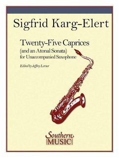 25 Caprices and an Atonal Sonata: Unaccompanied Saxophone