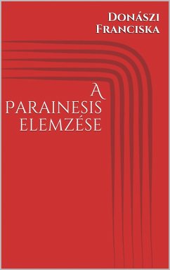 A Parainesis elemzése (eBook, ePUB) - Donászi, Franciska