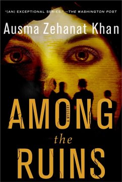 Among the Ruins - Khan, Ausma Zehanat