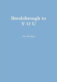 Breakthrough to Y O U