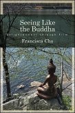 Seeing Like the Buddha: Enlightenment Through Film