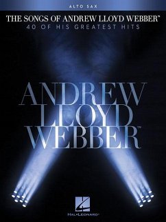 The Songs of Andrew Lloyd Webber, Alto Sax - Webber, Andrew Lloyd