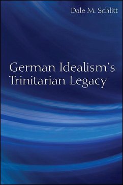 German Idealism's Trinitarian Legacy - Schlitt, Dale M