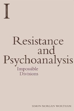 Resistance and Psychoanalysis - Morgan Wortham, Simon