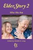 ElderStory 2: Who We Are