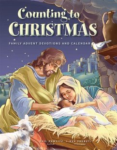 Counting to Christmas: Family Advent Devotions - Pawlitz, Gail