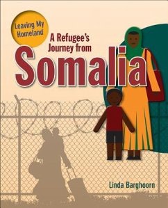 A Refugee's Journey from Somalia - Barghoorn, Linda