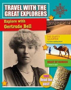 Explore with Gertrude Bell - Cooke, Tim