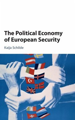 The Political Economy of European Security - Schilde, Kaija (Boston University)