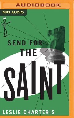 Send for the Saint - Charteris, Leslie